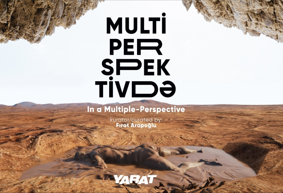 YARAT-da 17 rəssamın “Multiperspektivdə” adlı qrup sərgisi açılacaq